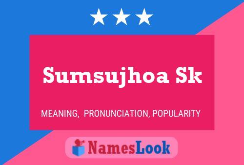 Sumsujhoa Sk Name Poster