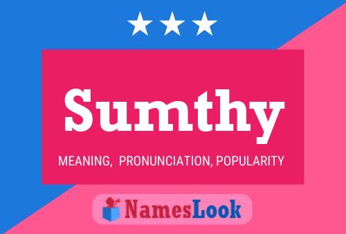 Sumthy Name Poster