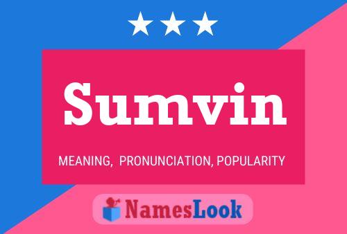 Sumvin Name Poster