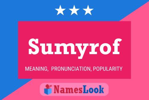 Sumyrof Name Poster