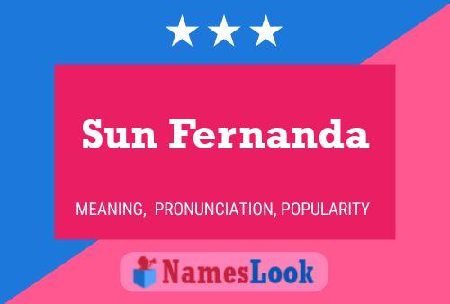 Sun Fernanda Name Poster