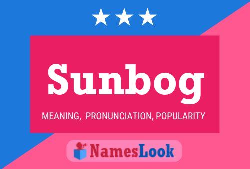 Sunbog Name Poster