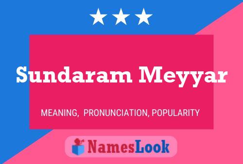 Sundaram Meyyar Name Poster