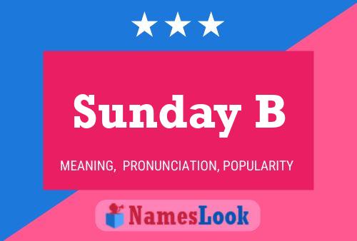 Sunday B Name Poster