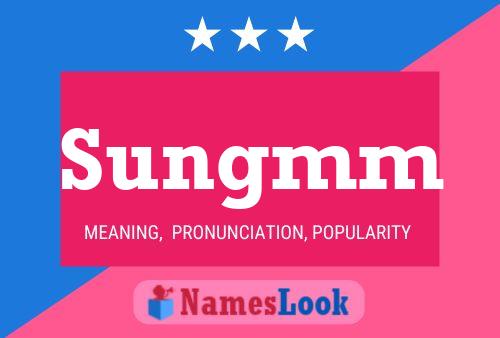 Sungmm Name Poster