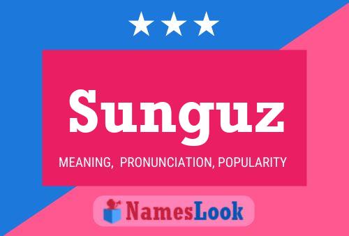 Sunguz Name Poster