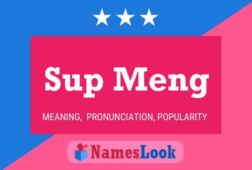 Sup Meng Name Poster