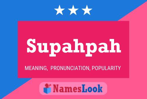 Supahpah Name Poster