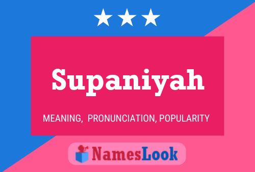 Supaniyah Name Poster