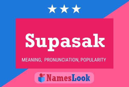 Supasak Name Poster