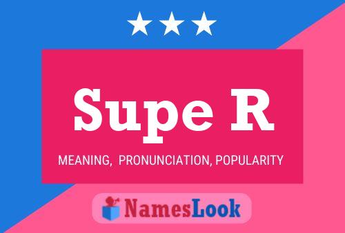 Supe R Name Poster