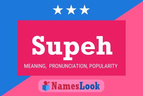 Supeh Name Poster