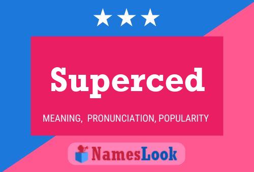 Superced Name Poster