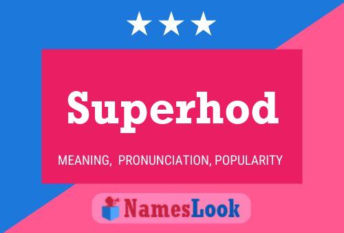 Superhod Name Poster