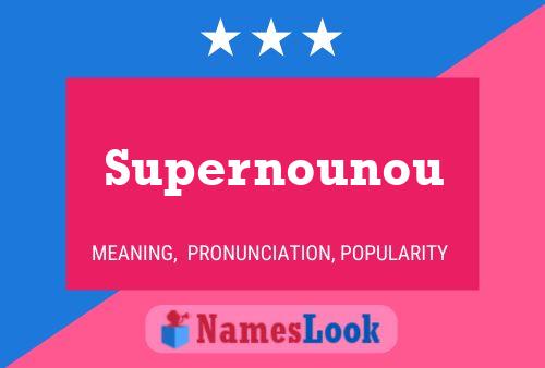 Supernounou Name Poster