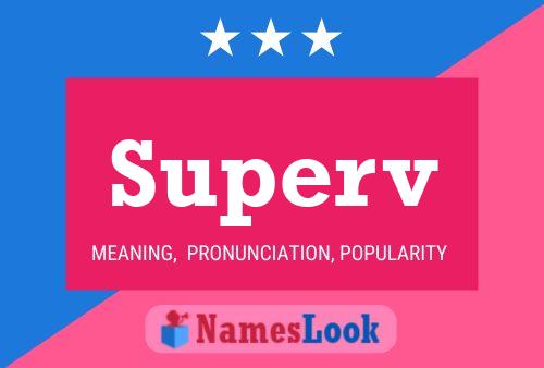 Superv Name Poster