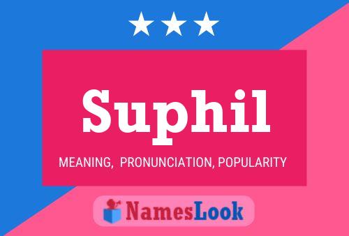 Suphil Name Poster