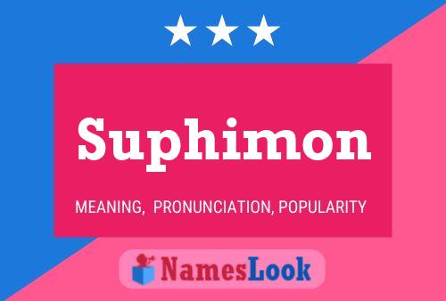 Suphimon Name Poster