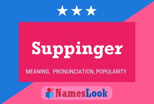 Suppinger Name Poster