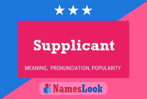 Supplicant Name Poster