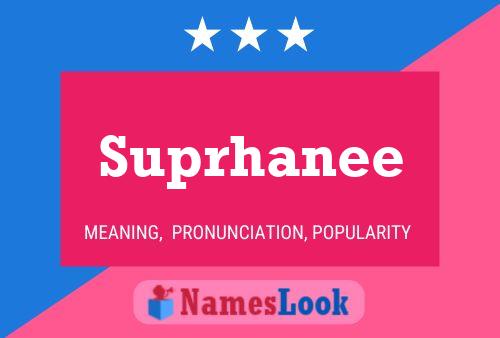 Suprhanee Name Poster