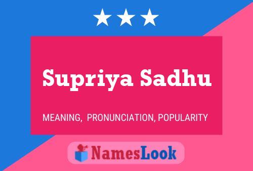 Supriya Sadhu Name Poster