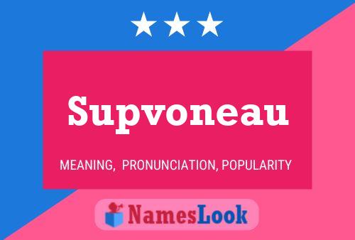 Supvoneau Name Poster