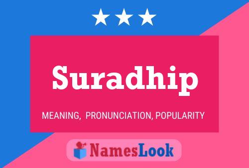 Suradhip Name Poster