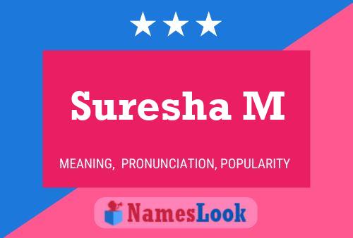 Suresha M Name Poster