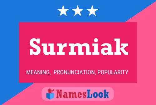 Surmiak Name Poster