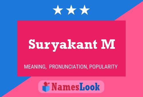 Suryakant M Name Poster