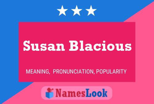 Susan Blacious Name Poster