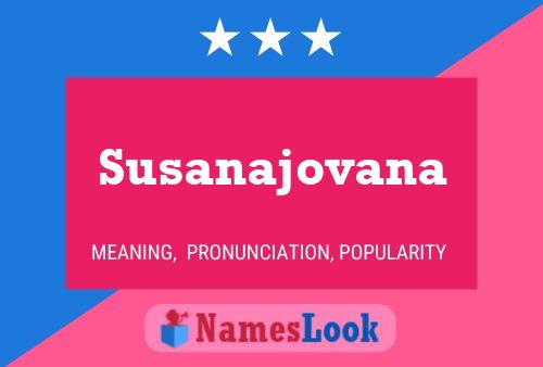 Susanajovana Name Poster