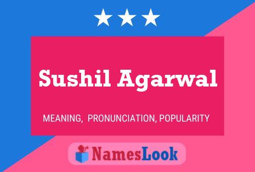 Sushil Agarwal Name Poster