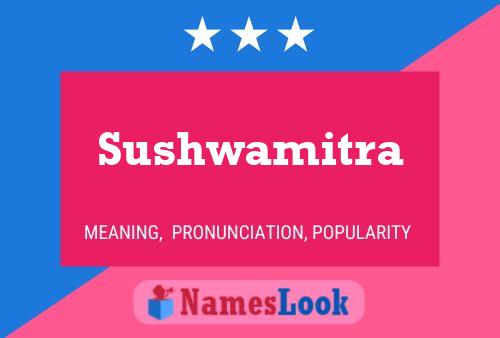 Sushwamitra Name Poster