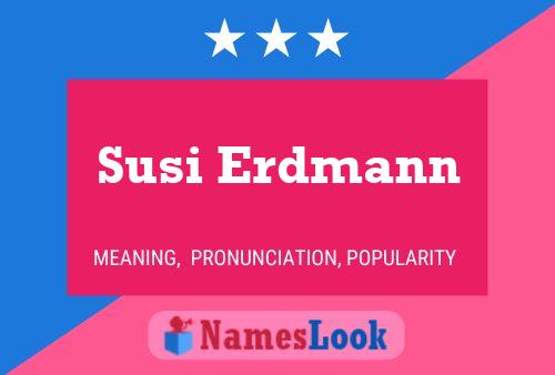 Susi Erdmann Name Poster