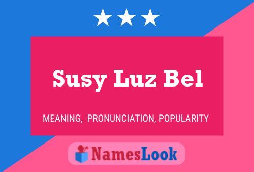 Susy Luz Bel Name Poster