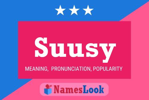 Suusy Name Poster