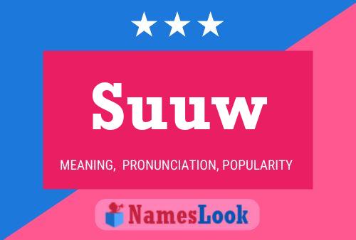 Suuw Name Poster