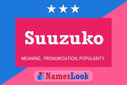 Suuzuko Name Poster