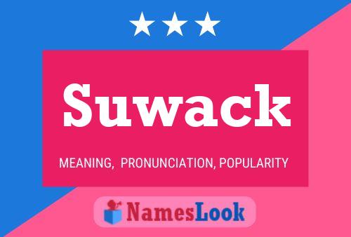 Suwack Name Poster