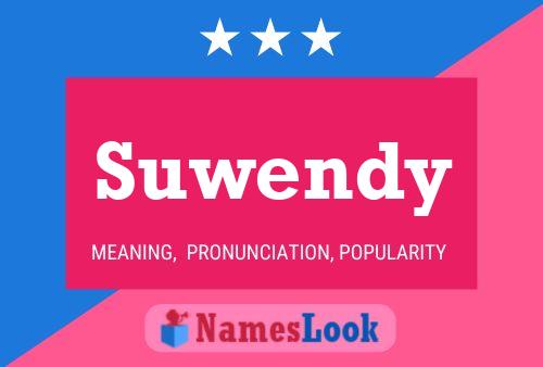 Suwendy Name Poster