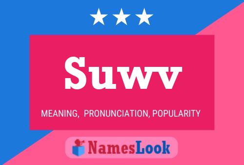 Suwv Name Poster