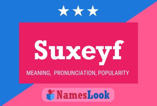 Suxeyf Name Poster