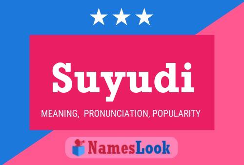 Suyudi Name Poster