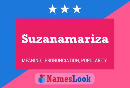 Suzanamariza Name Poster