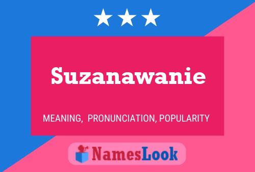 Suzanawanie Name Poster