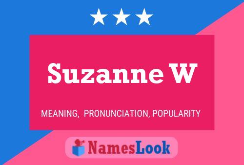 Suzanne W Name Poster