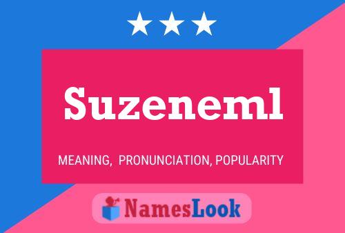 Suzeneml Name Poster