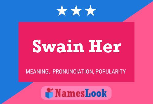 Swain Her Name Poster